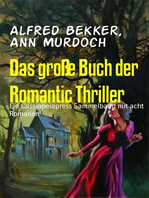 cover image of Das große Buch der Romantic Thriller